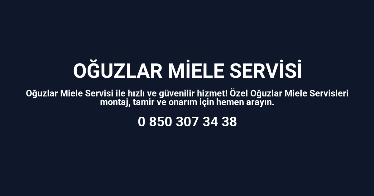Oğuzlar Miele Servisi